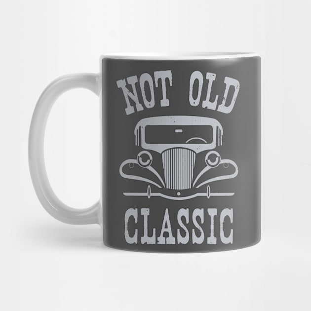 Not Old, Classic by Blended Designs